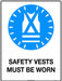 Safety Vests Must be Worn 600x450mm Poly Sign - RhinoSite Store