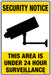 Security Notice This Area Is Under 24 Hour Surveillance 450x300mm Poly Sign - RhinoSite Store