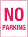 No Parking 450x300mm Poly Sign - RhinoSite Store