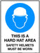 This is a Hard Hat Area Safety Helmets Must be Worn 600x450mm Poly Sign - RhinoSite Store